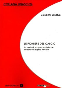 Le donne che sfidarono il fascismo giocando a calcio 2